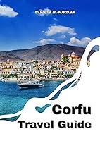 Algopix Similar Product 9 - Corfu Travel Guide 2023 Corfu