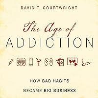 Algopix Similar Product 19 - The Age of Addiction How Bad Habits