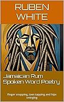 Algopix Similar Product 6 - Jamaican Rum Spoken Word Poetry Finger