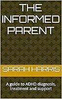 Algopix Similar Product 14 - The Informed Parent  A guide to ADHD