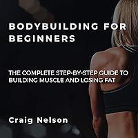 Algopix Similar Product 13 - Bodybuilding for Beginners The