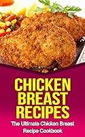 Algopix Similar Product 7 - Chicken Breast Recipes The Ultimate