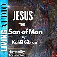 Algopix Similar Product 11 - Jesus the Son of Man His Words and His