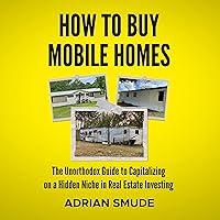 Algopix Similar Product 4 - How to Buy Mobile Homes The Unorthodox