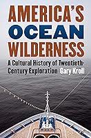 Algopix Similar Product 1 - Americas Ocean Wilderness A Cultural