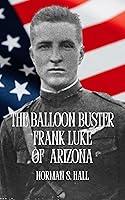 Algopix Similar Product 17 - The Balloon Buster Frank Luke of