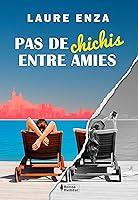 Algopix Similar Product 18 - Pas de Chichis entre amies Comdie