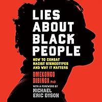 Algopix Similar Product 16 - Lies About Black People How to Combat