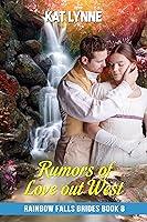 Algopix Similar Product 8 - Rumors of Love Out West Rainbow Falls