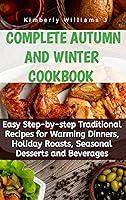 Algopix Similar Product 8 - Complete Autumn and Winter Cookbook 