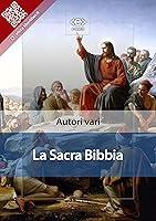 Algopix Similar Product 10 - La Sacra Bibbia Liber Liber Italian