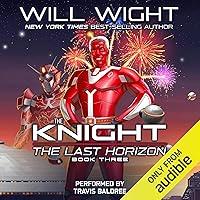 Algopix Similar Product 13 - The Knight: The Last Horizon, Book 3