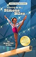 Algopix Similar Product 3 - Growing Up AsSimone Biles When They