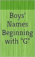 Algopix Similar Product 16 - Boys Names Beginning with G Letter