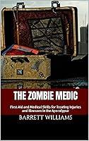 Algopix Similar Product 7 - The Zombie Medic First Aid and Medical