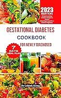 Algopix Similar Product 18 - GESTATIONAL DIABETES COOKBOOK FOR NEWLY