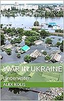 Algopix Similar Product 11 - WAR IN UKRAINE: Underwater