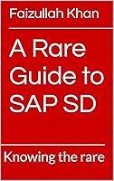 Algopix Similar Product 7 - A Rare Guide to SAP SD: Knowing the rare