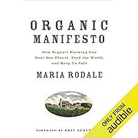 Algopix Similar Product 3 - Organic Manifesto How Organic Food Can