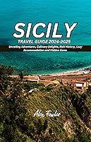 Algopix Similar Product 18 - SICILY TRAVEL GUIDE 20242025