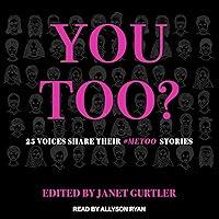 Algopix Similar Product 18 - You Too 25 Voices Share Their MeToo