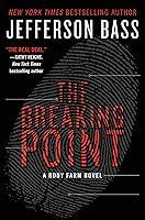 Algopix Similar Product 6 - The Breaking Point: A Body Farm Novel
