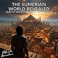 Algopix Similar Product 8 - The Sumerian World Revealed Tales of