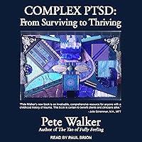 Algopix Similar Product 7 - Complex PTSD: From Surviving to Thriving