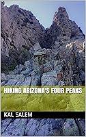 Algopix Similar Product 14 - Hiking Arizona's Four Peaks