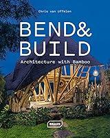 Algopix Similar Product 17 - Bend & Build: Architecture with Bamboo