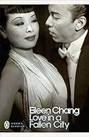 Algopix Similar Product 5 - Love in a Fallen City and Other Stories