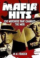 Algopix Similar Product 7 - Mafia Hits 100 Murders that changed