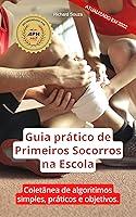 Algopix Similar Product 15 - Guia prtico de Primeiros Socorros na