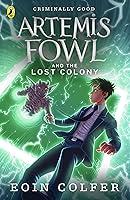 Algopix Similar Product 7 - Artemis Fowl: The Lost Colony (Book 5)