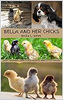 Algopix Similar Product 20 - BELLA AND HER CHICKS WHAT HAPPENS WHEN
