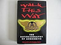 Algopix Similar Product 3 - Walk This Way The Autobiography of