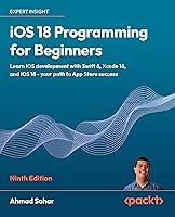 Algopix Similar Product 14 - iOS 18 Programming for Beginners Learn