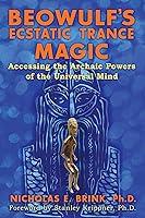 Algopix Similar Product 18 - Beowulfs Ecstatic Trance Magic