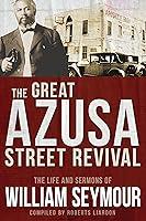 Algopix Similar Product 3 - The Great Azusa Street Revival The