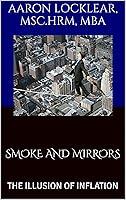 Algopix Similar Product 17 - SMOKE AND MIRRORS THE ILLUSION OF