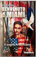 Algopix Similar Product 3 - Benvenuto a Miami II sogno Americano