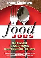 Algopix Similar Product 9 - Food Jobs 150 Great Jobs for Culinary