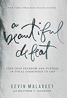 Algopix Similar Product 1 - A Beautiful Defeat Find True Freedom