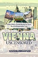 Algopix Similar Product 9 - Vienna Uncensored A MustHave Travel