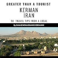 Algopix Similar Product 11 - Greater than a Tourist Kerman Iran 50