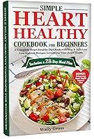 Algopix Similar Product 1 - Simple Heart Healthy Cookbook for