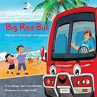 Algopix Similar Product 10 - Big Red Bus : Holiday Dialysis Adventure