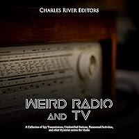 Algopix Similar Product 5 - Weird Radio and Television A