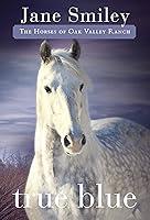 Algopix Similar Product 1 - True Blue Book Three of the Horses of