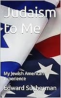 Algopix Similar Product 5 - Judaism to Me My Jewish American